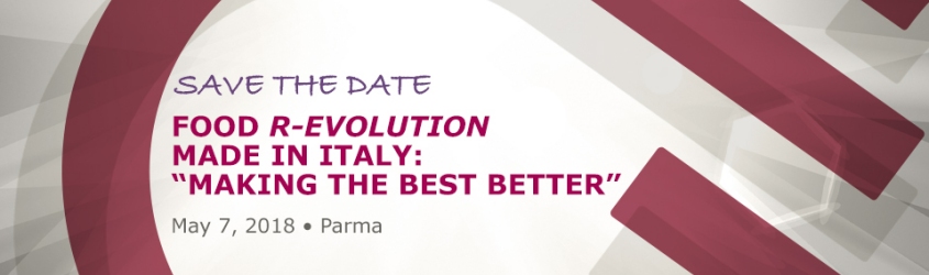 WORLD FOOD RESEARCH AND INNOVATION FORUM FOOD R-EVOLUTION MADE IN ITALY: “MAKING THE BEST BETTER”