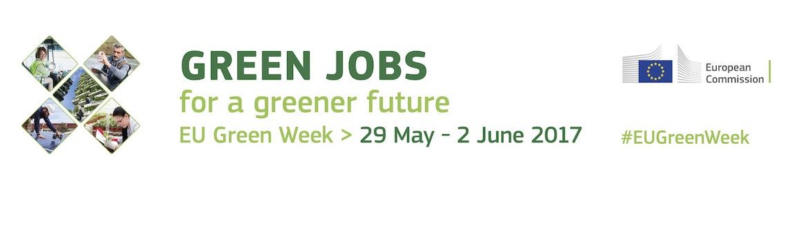 Settimana verde dell’UE 2017: posti di lavoro verdi per un futuro più verde