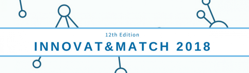 Partecipa al Brokerage Event Innovat&amp;Match 2018