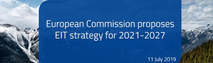 Istituto europeo di innovazione e tecnologia: la Commissione propone la strategia 2021-2027 